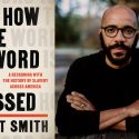 The cover of How the Word is Passed juxtaposed with a headshot of author Clint Smith