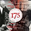 A collage of two black and white photos showing women scholars at work, one in a computer lab giving instruction to a man standing behind her and the other standing alone in front of a microscope. Overlaid on the images is a logo for UW's 175th anniversary celebration. It's a white circle with University of Wisconsin–Madison 1848-2023 written around the outer edge and the number 175 in the center.