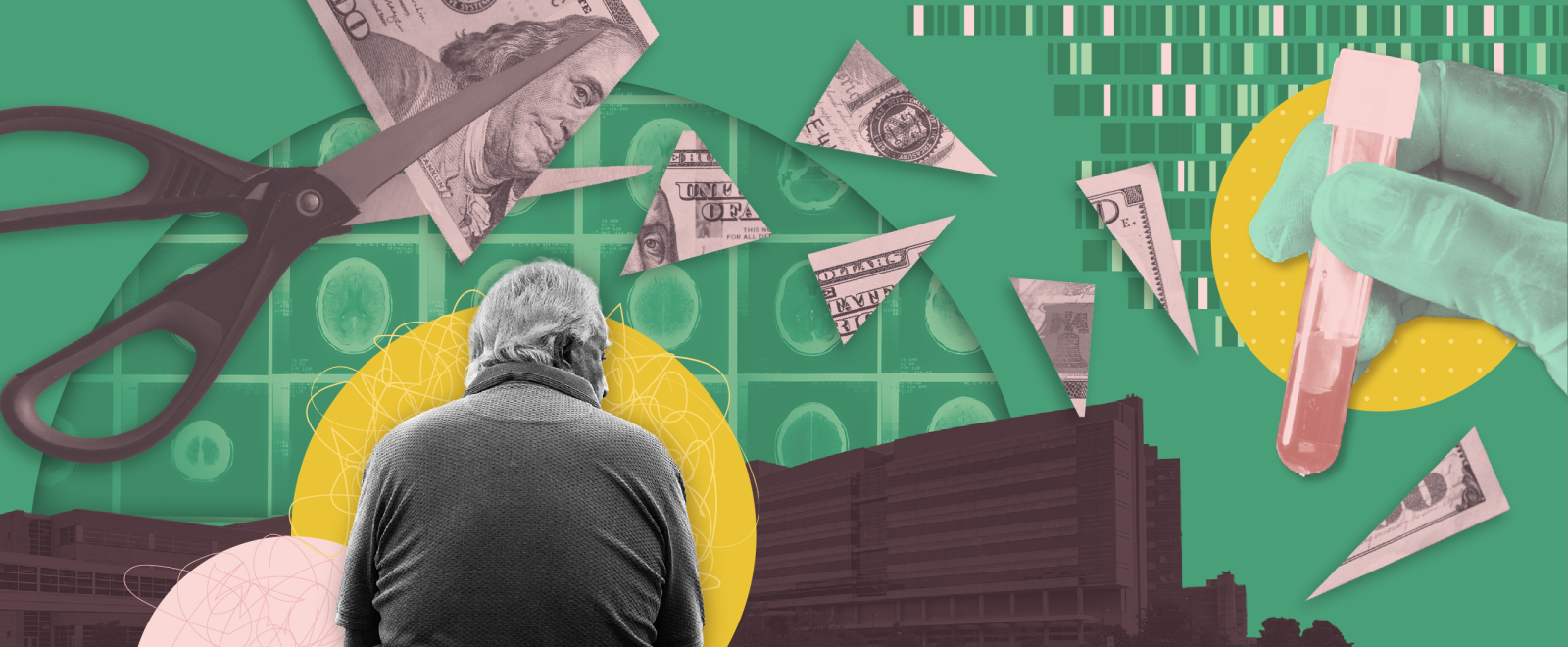 Photo illustration showing large scissors cutting a hundred dollar bill into little pieces. In the foreground, the back of an elderly person is visible with a dark building and an image of brain scans in the background. At the right of the image, a gloved hand is holding a test tube.